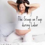 Pooing during labour, pooping during labour