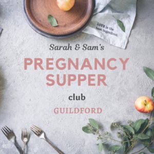 Guildford pregnancy Supper Club